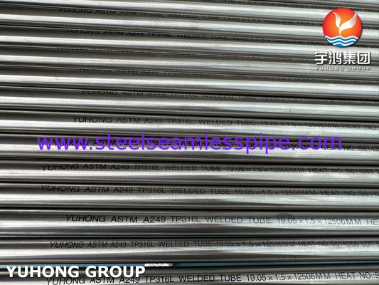 ASTM A249 TP316L ท่อเหล็กไร้สแตนเลสที่เชื่อมสําหรับเครื่องแลกเปลี่ยนความร้อน