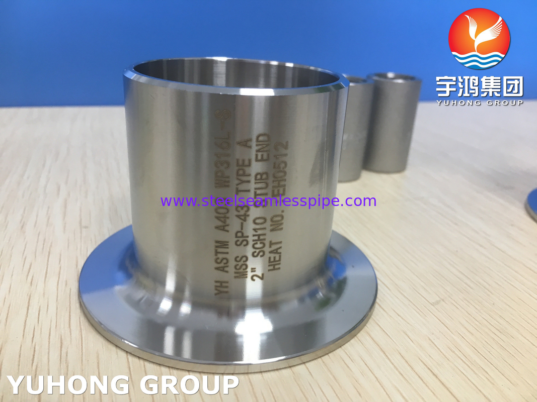 ASTM A403 WP316L-S Stub End TYPE A BW น้ำมัน ก๊าซ ปิโตรเคมี ก๊าซธรรมชาติ